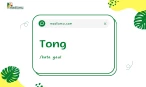 Penjelasan tentang Arti Kata Gaul "Tong"